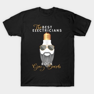 The Best Electricians Rock Gray Beards T-Shirt